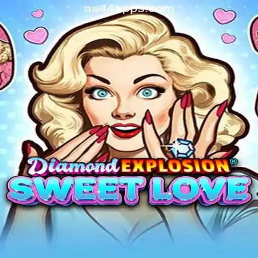 DiamondExplosionSweetLove: The Ultimate Experience on AA44.com Platform-Oficial Slots Brasil